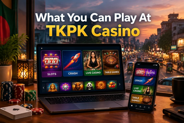 TKPK Casino Online Games And Live Casino Bangladesh